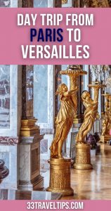 Day Trip from Paris to Versailles Pin 1