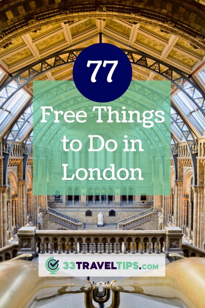 77 Incredible Free Things to Do in London • 33 Travel Tips