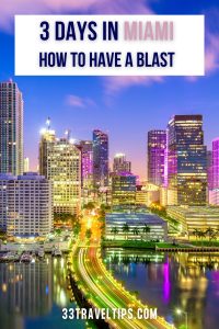 How to Spend 3 Days in Miami Pin 2