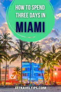 Miami 3 Day Itinerary Pin 1