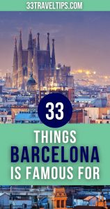 Things Barcelona Is Famous For Pin 1