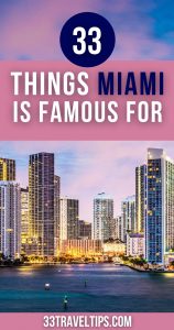 What is Miami Known For Pin 3